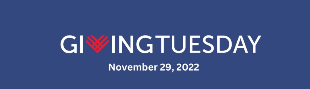 Text Giving Tuesday and the 'v' in giving is a heart. Text includes the date November, 29, 2022
